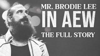 Mr. Brodie Lee/Luke Harper in AEW: The Complete Run (Documentary)