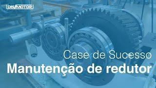 MANUTENÇÃO DE REDUTOR | Equipamento de grande porte