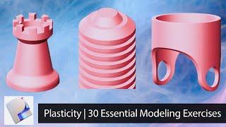 Plasticity | 30 Essential Modeling Exercises