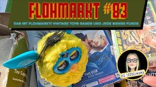 Flohmarkt #83 - Das ist Flohmarkt ! XXL Funde Vintage Schätze Toys Games & ein Furby fast geschenkt!