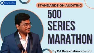 500 series Standards on Auditing Marathon||CA Final & CA Inter