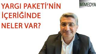 9.Yargı Paketi'nin içeriğinde neler var? DEVA Partisi Genel BşkYrd ve Mv Mehmet Emin Ekmen yanıtladı