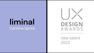 Meet the Winners: UX Design Award | New Talent 2023: liminal, by Carolina Sprick