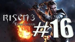 Прохождение  Risen 3 - Titan Lords - Часть 16 - Война пиратов и туземцов