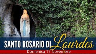 IL Santo Rosario di LOURDES di oggi Domenica 17 Novembre 2024  Misteri Gloriosi