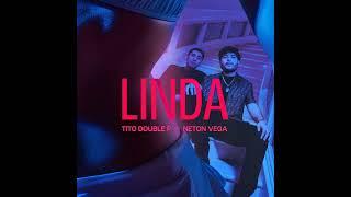 Tito Double P x Neton Vega - Linda