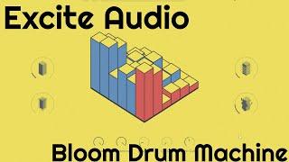 Bloom Drum Machine by Excite Audio (No Talking)