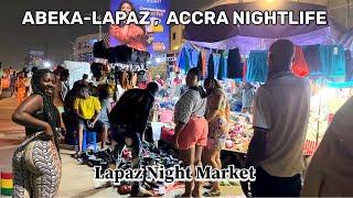 NIGHTLIFE ON THE STREET OF ACCRA THAT NEVER SLEEPS, LAPAZ