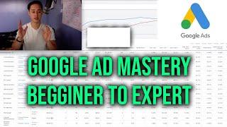 Beginner To Expert Google Ad Tutorial