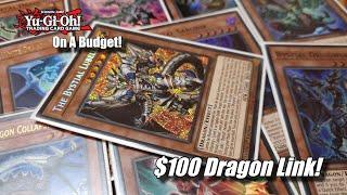 Yu-Gi-Oh on a Budget! The $100 Dragon Link deck!