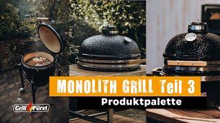 Monolith Grill Teil 3 - Produktfamilie