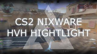 NIXWARE.CC CS2 HvH hightlight [config update & lua update] | FREE CFG