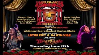 Josh Blake's Jukebox wsg Lotus Feet - LIVE from Grey Eagle - Asheville 6-12-2025