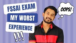 My FSSAI exam Experience | Worst Three Hours of My life 