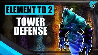 Mounting a Tower Defense | Element TD 2 Gameplay