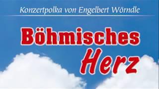 Böhmisches Herz - Polka von Engelbert Wörndle