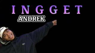 ANDREK - INGGET (Official Music Video)
