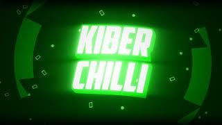 Новое Интро №2  (Kiber Chilli)