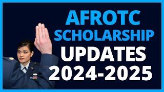 Changes to the AFROTC Scholarship 2024 - Air Force ROTC Update!