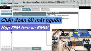 Chẩn đoán lỗi mất nguồn trên hộp FEM xe BMW