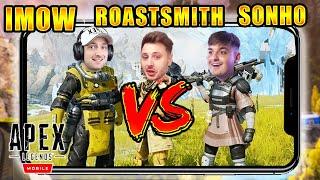 ImOw, RoastSmith & Sonho VS ME in Apex Legends Mobile Beta!