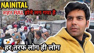 NAINITAL FULL होने लग गया है ️ हर तरफ लोग ही लोग @vermarohit