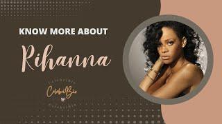 Rihanna- Know more about her #celebribio #shortbiographies #rihanna