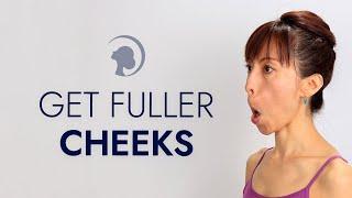 Face Yoga Exercises For Fuller Cheeks