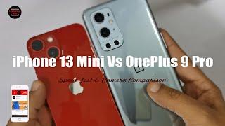 iPhone 13 Mini Vs OnePlus 9 Pro Speed Test || Camera Comparison