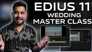 Edius 11 Cinematic Wedding Editing Master Class In Hindi | Zero To Hero In 15 Minutes