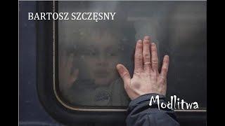 Modlitwa - Bartosz Szczęsny