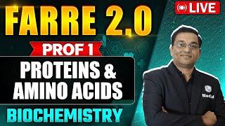 Proteins & Amino Acids | Biochemistry | FARRE 2.0 | MBBS Prof 1 | Dr. Rajesh