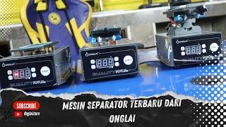 MESIN SEPARATOR YANG BIKIN TEKNISI JADI LEBIH HAPPY!!!