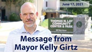 Message from Mayor Kelly Girtz - June 17, 2021