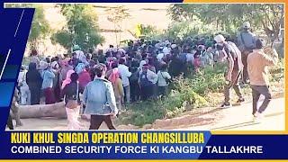 KUKI KHUL SINGDA OPERATION CHANGSILLUBA COMBINED SECURITY FORCE KI KANGBU TALLAKHRE | 28 DEC 2024