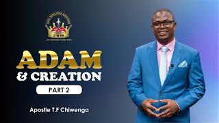 Adam & Creation Part 2 | Africa, Middle East & Australasia Regional Service | Apostle T.F Chiwenga