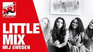 [INTERVIEW] Little Mix sjunger svensk popmusik - NRJ SWEDEN