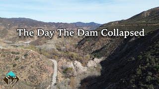 The St. Francis Dam Disaster: Visiting the Ruins of the 1928 Catastrophe