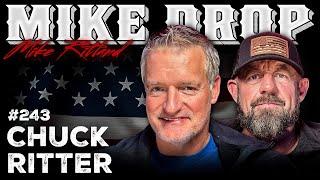 Bullet Magnet Green Beret Chuck Ritter | Mike Drop Episode 243