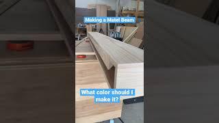 Making a mantel wooden beam what color should it be? | woodworking project #shorts