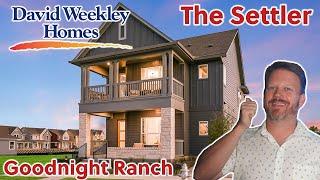 David Weekley Homes | The Settler | Goodnight Ranch | Austin Home Tour