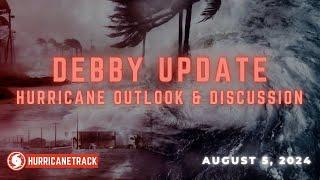 Hurricane Debby Update: Aug 5, 2024