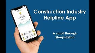 How to find and use Sleepstation - Construction Industry Helpline App