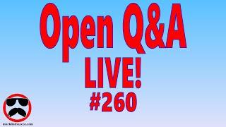 Live Q&A #260 – Open Q&A