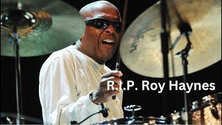 R.I.P Roy Haynes March 13, 1925 - November 12, 2024