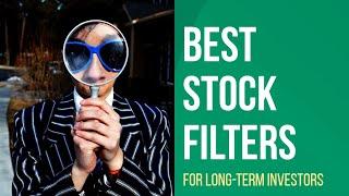 Top three filters and screens every long-term investor must use