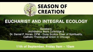"Eucharist and Integral Ecology: Season of Creation Discussion"