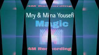 Mry & Mina Yousefi - Magic (Extended Mix)