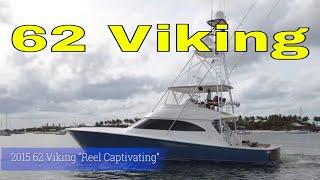 62 Viking "Reel Captivating"