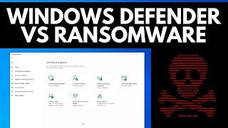 Windows Defender vs Ransomware